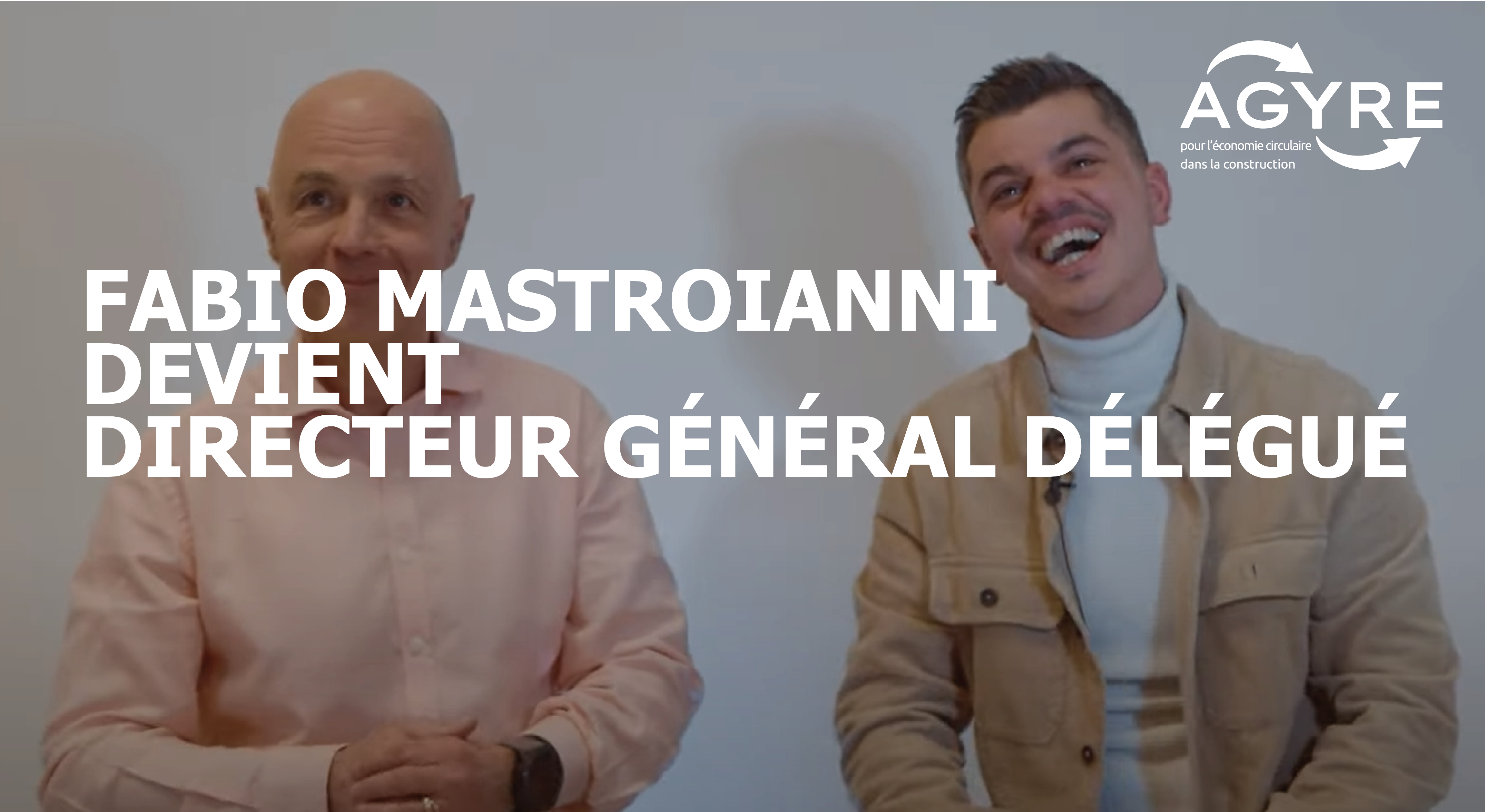 Fabio Mastroianni devient Directeur Général Délégué Agyre !