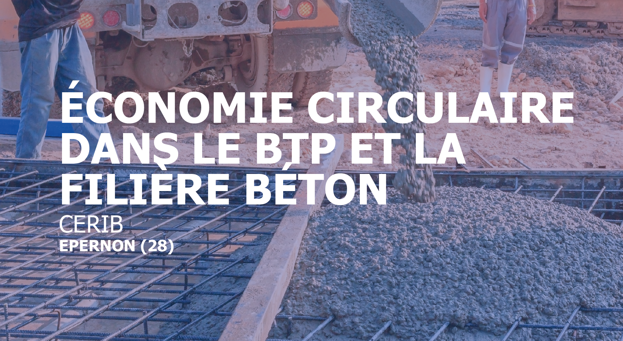 économie circulaire dans le btp et la filiere beton_cerib