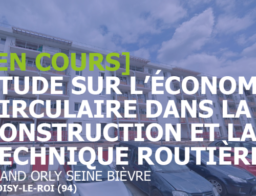 Étude sur l’économie circulaire dans la construction et la technique routière | Grand-Orly Seine Bièvre